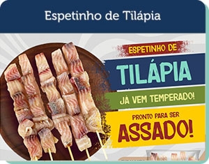 Espetinho de Tilpia